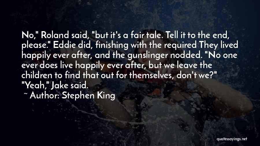 King Roland Quotes By Stephen King