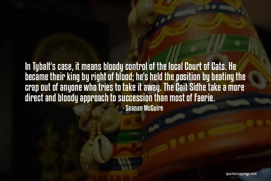 King S Court Quotes By Seanan McGuire King S Court Quotes By Seanan McGuire