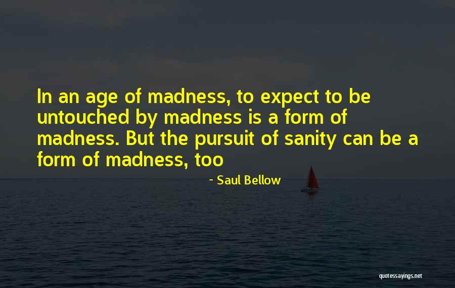 King Saul Quotes By Saul Bellow