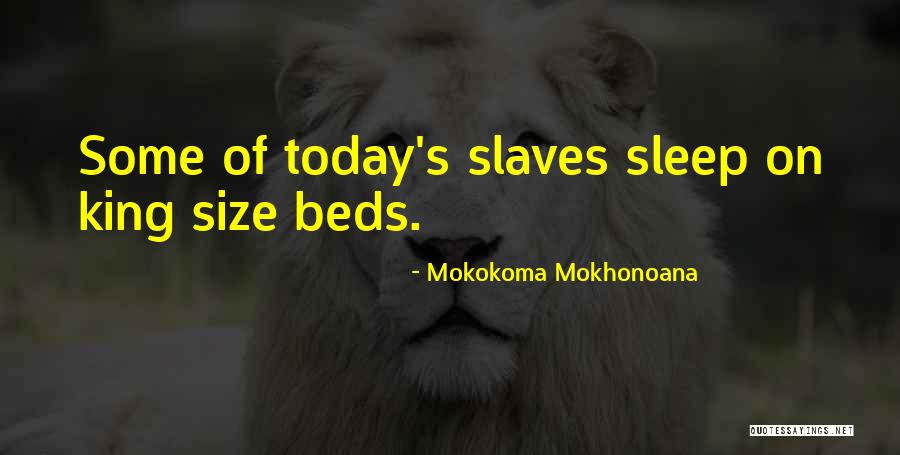 King Size Quotes By Mokokoma Mokhonoana