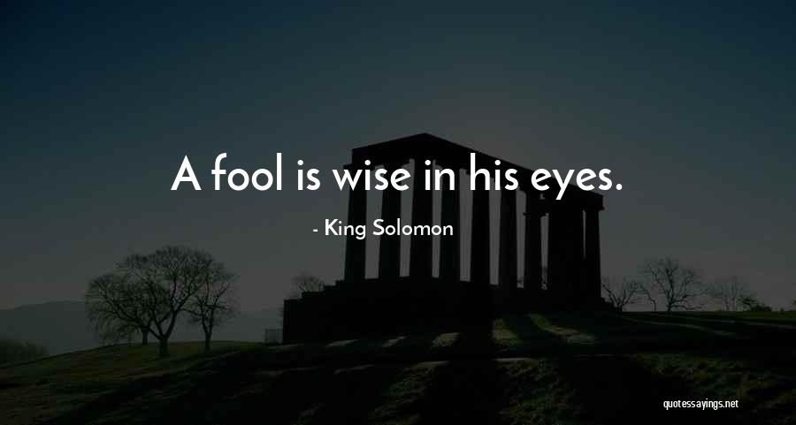 King Solomon Quotes 1509570