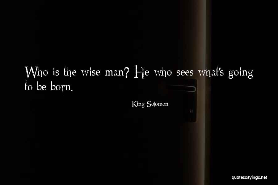 King Solomon Quotes 1597938 King Solomon Quotes 1597938