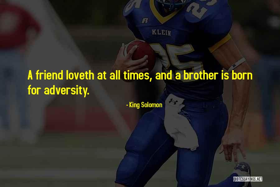 King Solomon Quotes 2058995 King Solomon Quotes 2058995