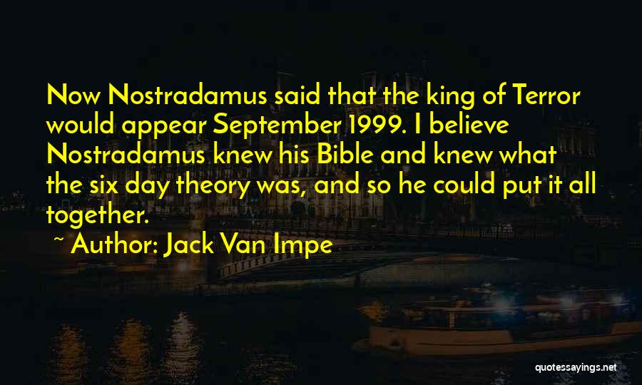 King Theory Quotes By Jack Van Impe