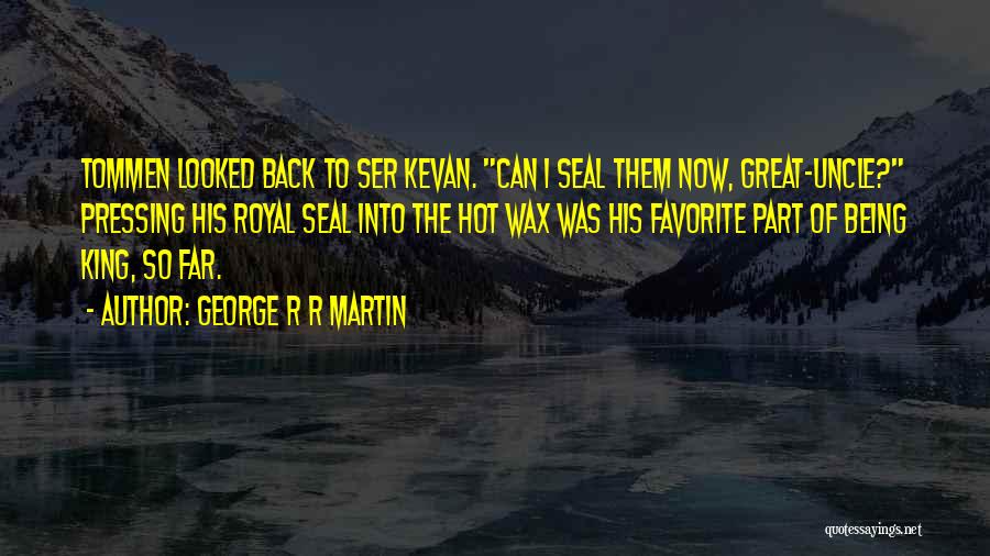 King Tommen Quotes By George R R Martin