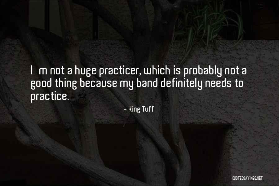 King Tuff Quotes 1010144