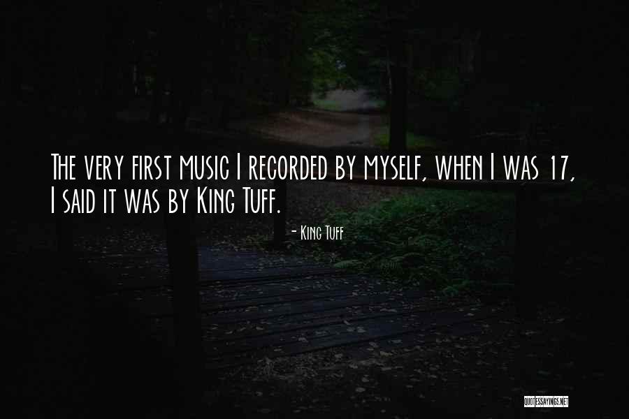 King Tuff Quotes 1173016