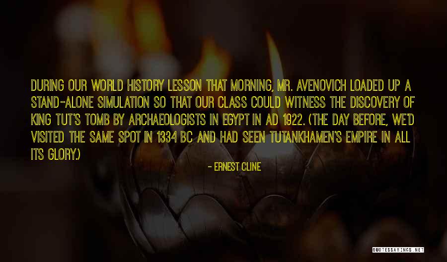King Tut's Tomb Quotes By Ernest Cline King Tut's Tomb Quotes By Ernest Cline