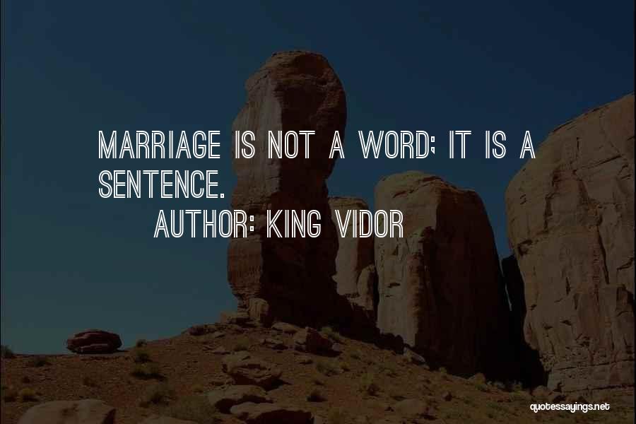 King Vidor Quotes 1643679