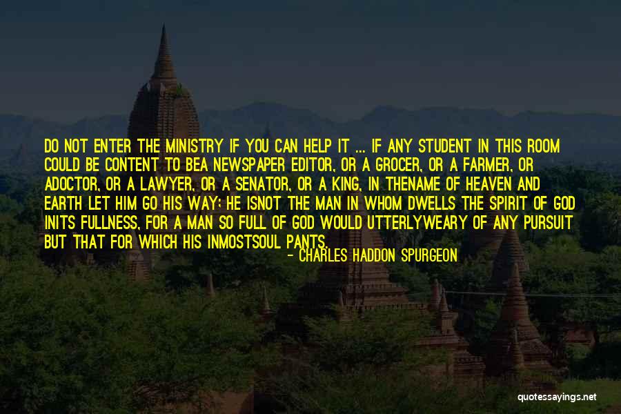 King Weary Quotes By Charles Haddon Spurgeon King Weary Quotes By Charles Haddon Spurgeon