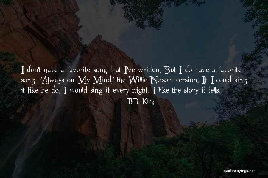 King Willie Quotes By B.B. King