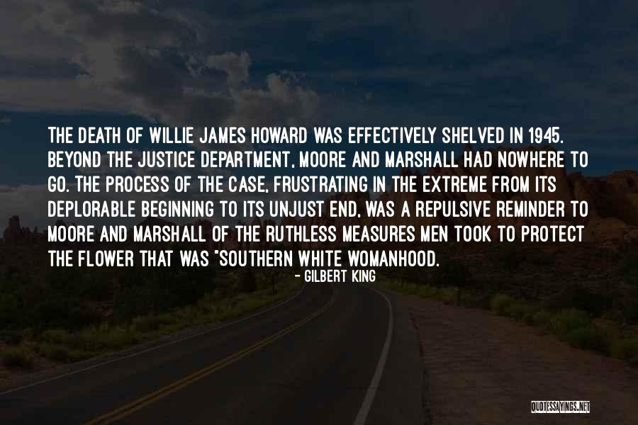 King Willie Quotes By Gilbert King King Willie Quotes By Gilbert King
