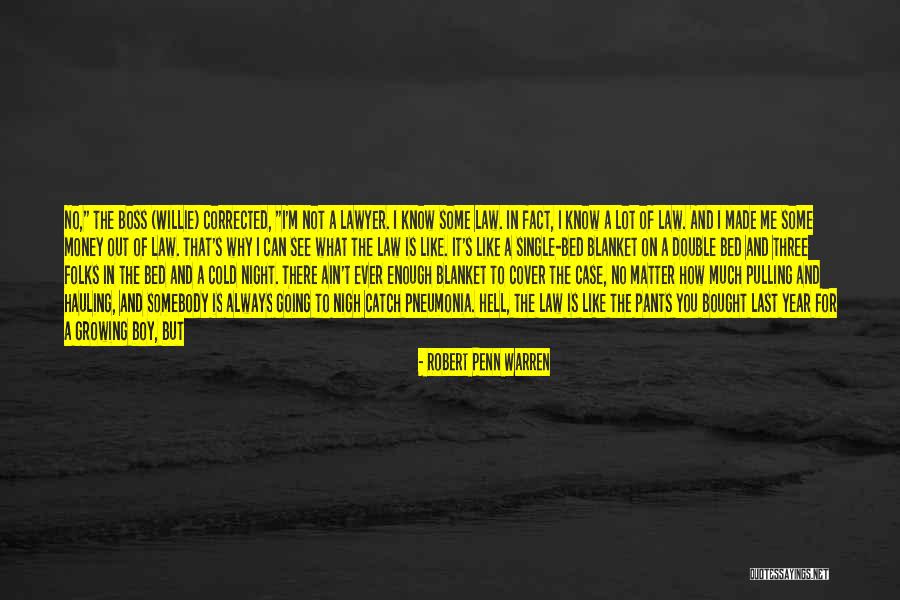 King Willie Quotes By Robert Penn Warren King Willie Quotes By Robert Penn Warren