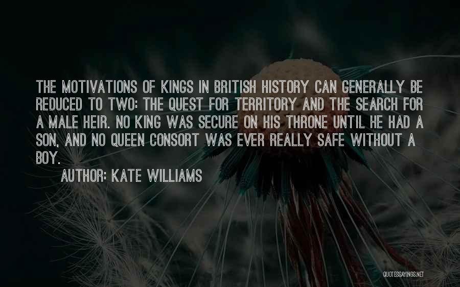 King Without His Queen Quotes By Kate Williams