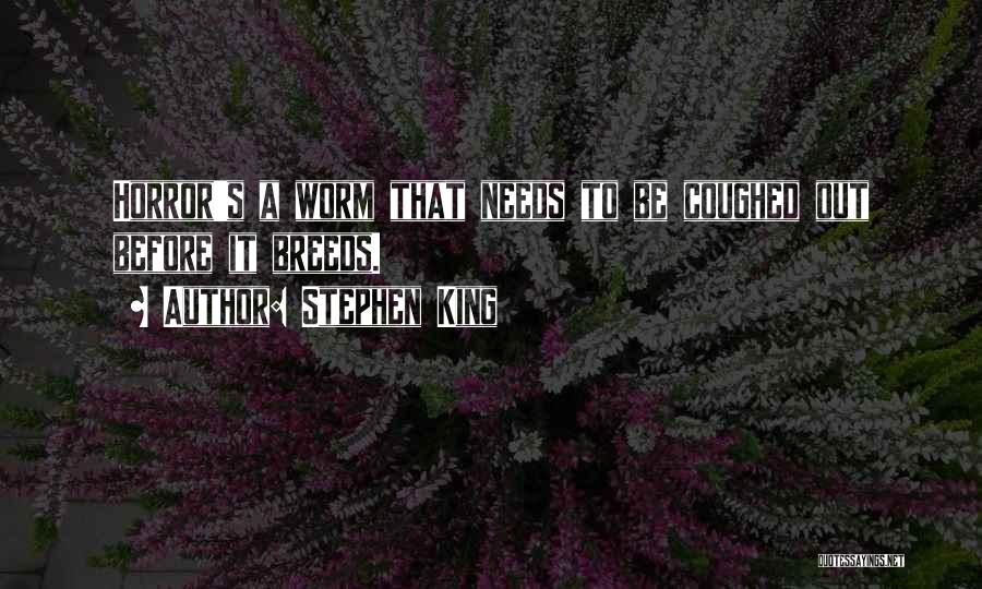 King Worm Quotes By Stephen King
