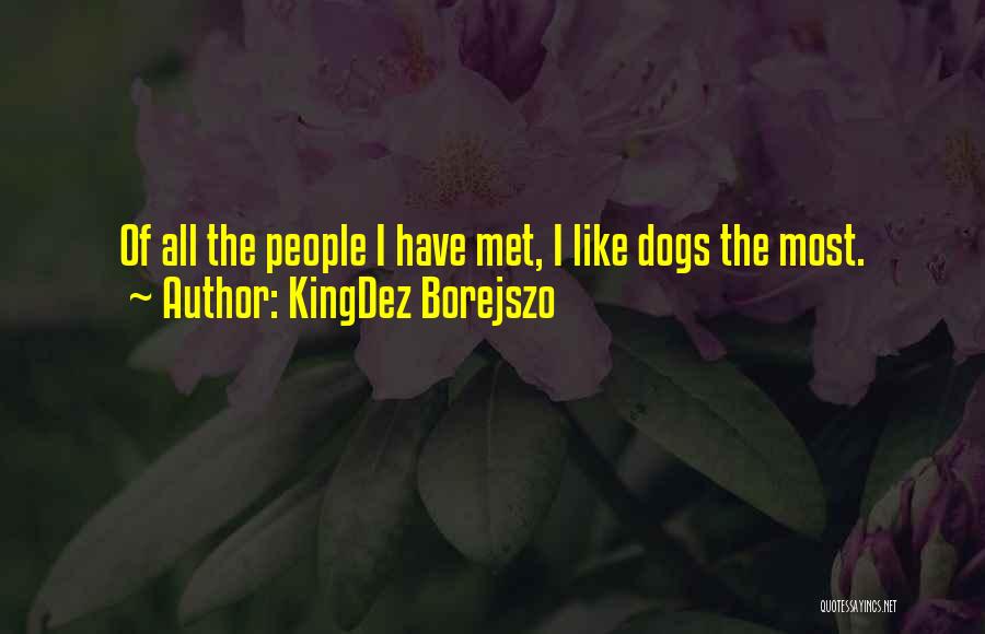 KingDez Borejszo Quotes 1376947