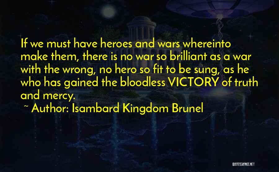 Kingdom Brunel Quotes By Isambard Kingdom Brunel