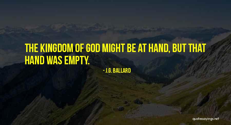 Kingdom Come Ballard Quotes By J.G. Ballard