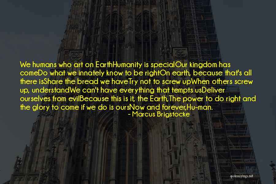 Kingdom For Humans Quotes By Marcus Brigstocke Kingdom For Humans Quotes By Marcus Brigstocke