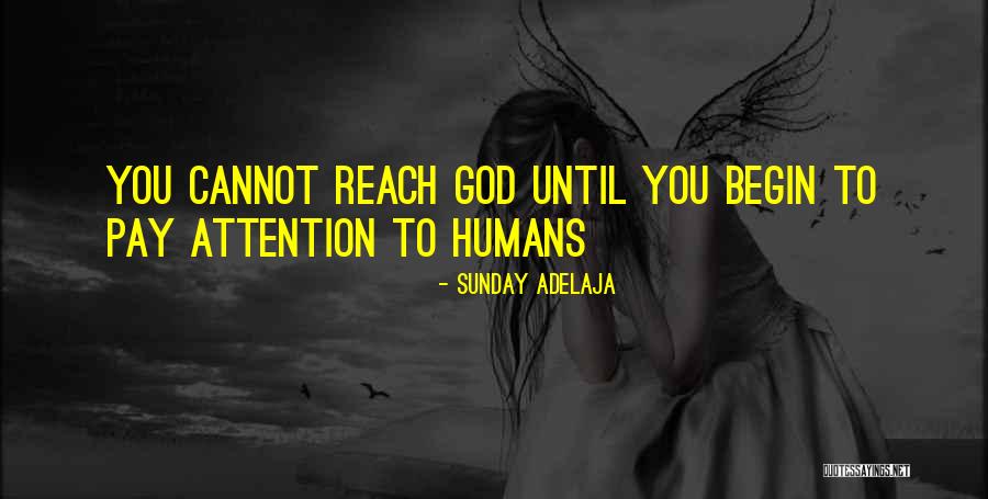 Kingdom For Humans Quotes By Sunday Adelaja Kingdom For Humans Quotes By Sunday Adelaja
