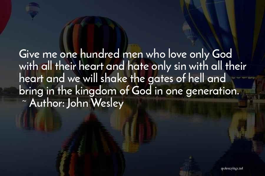 Kingdom Heart 2 Quotes By John Wesley