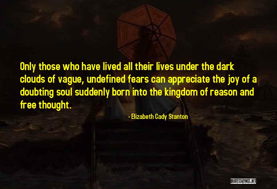 Kingdom In The Clouds Quotes By Elizabeth Cady Stanton Kingdom In The Clouds Quotes By Elizabeth Cady Stanton