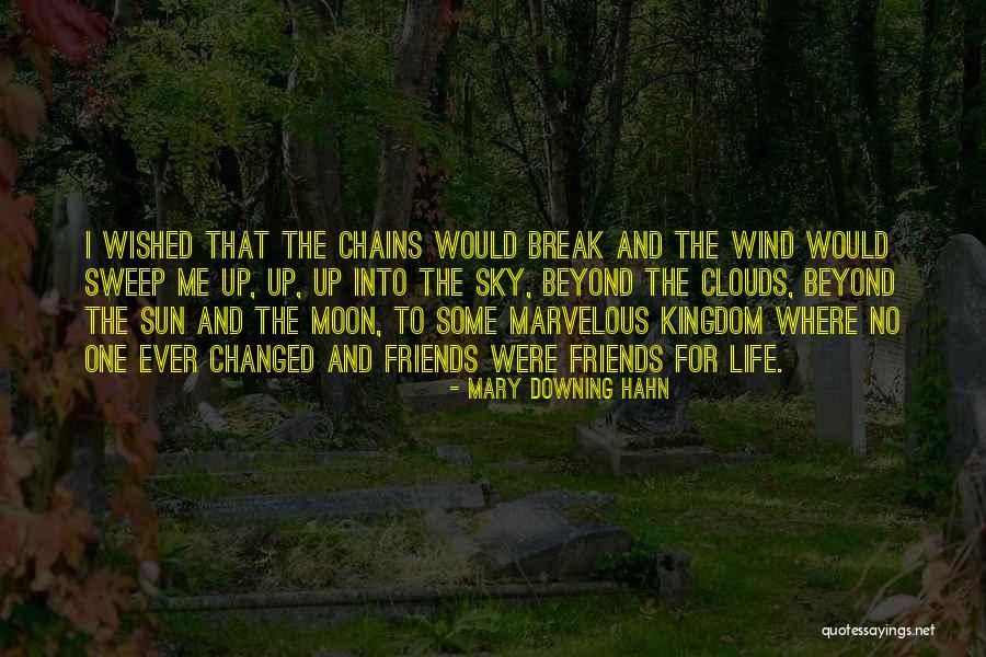 Kingdom In The Clouds Quotes By Mary Downing Hahn Kingdom In The Clouds Quotes By Mary Downing Hahn