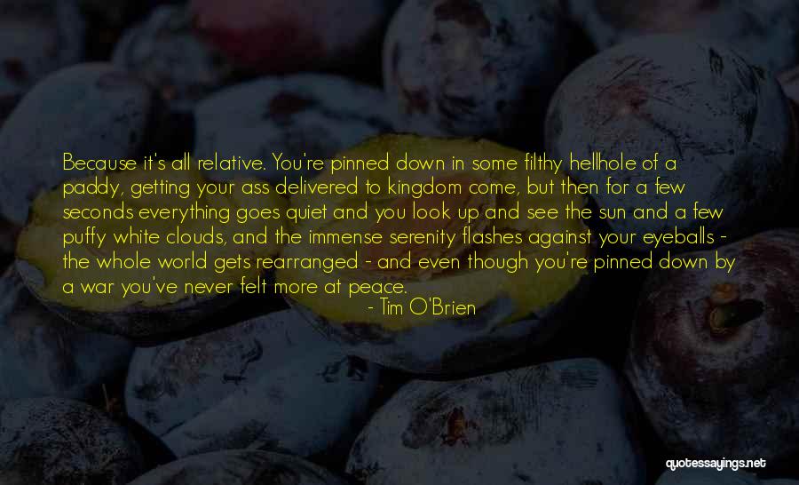 Kingdom In The Clouds Quotes By Tim O'Brien Kingdom In The Clouds Quotes By Tim O'Brien