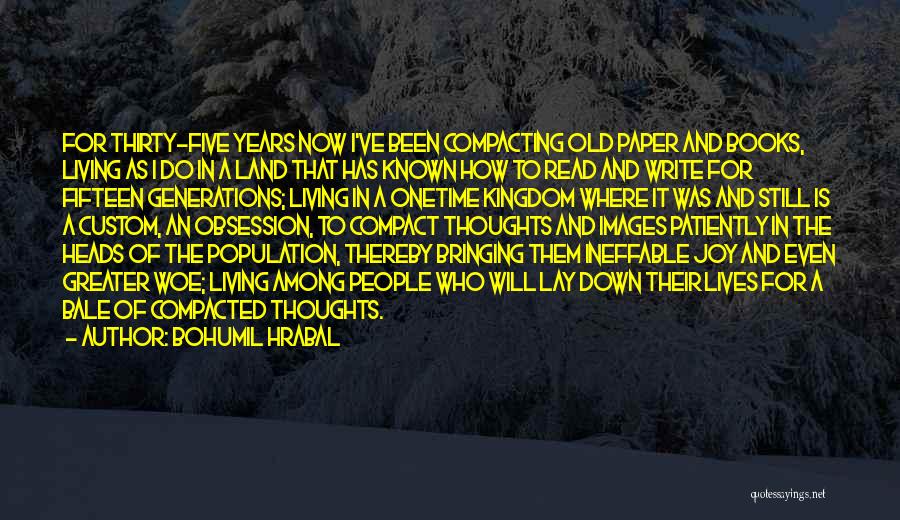 Kingdom Living Quotes By Bohumil Hrabal