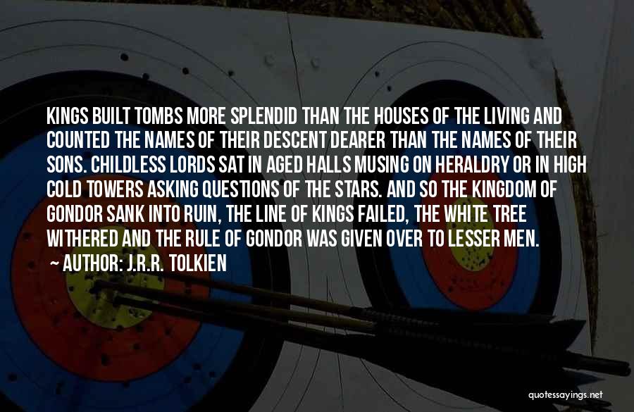 Kingdom Living Quotes By J.R.R. Tolkien