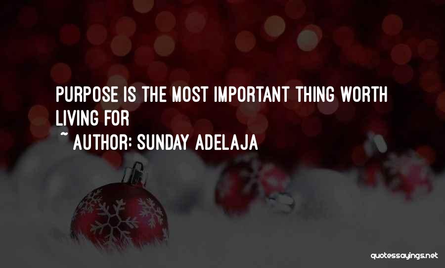 Kingdom Living Quotes By Sunday Adelaja