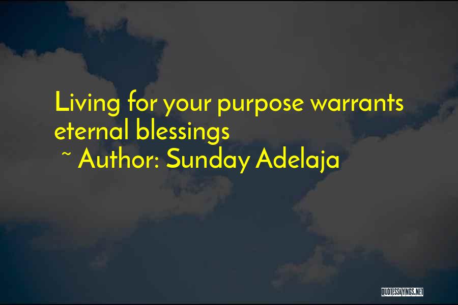 Kingdom Living Quotes By Sunday Adelaja