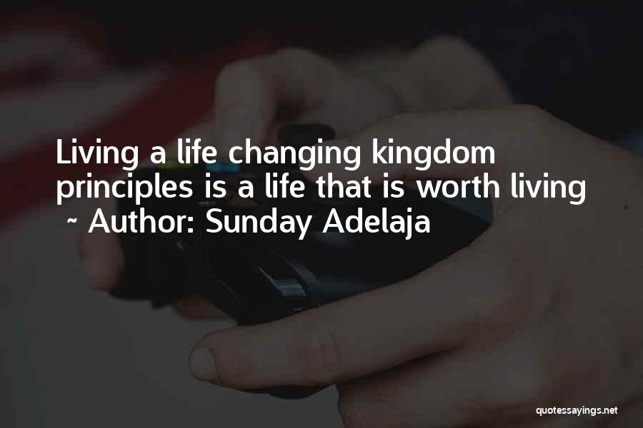 Kingdom Living Quotes By Sunday Adelaja