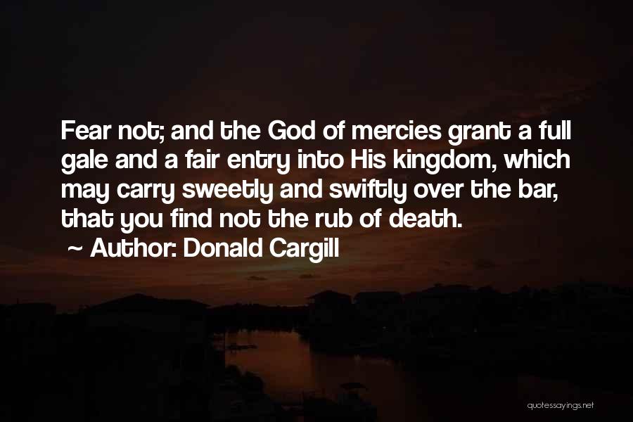Kingdom Of Fear Quotes By Donald Cargill