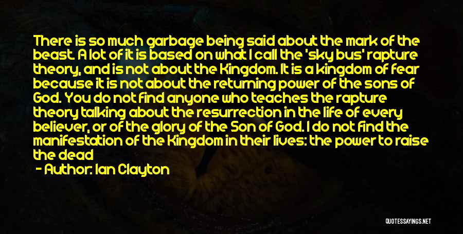 Kingdom Of Fear Quotes By Ian Clayton