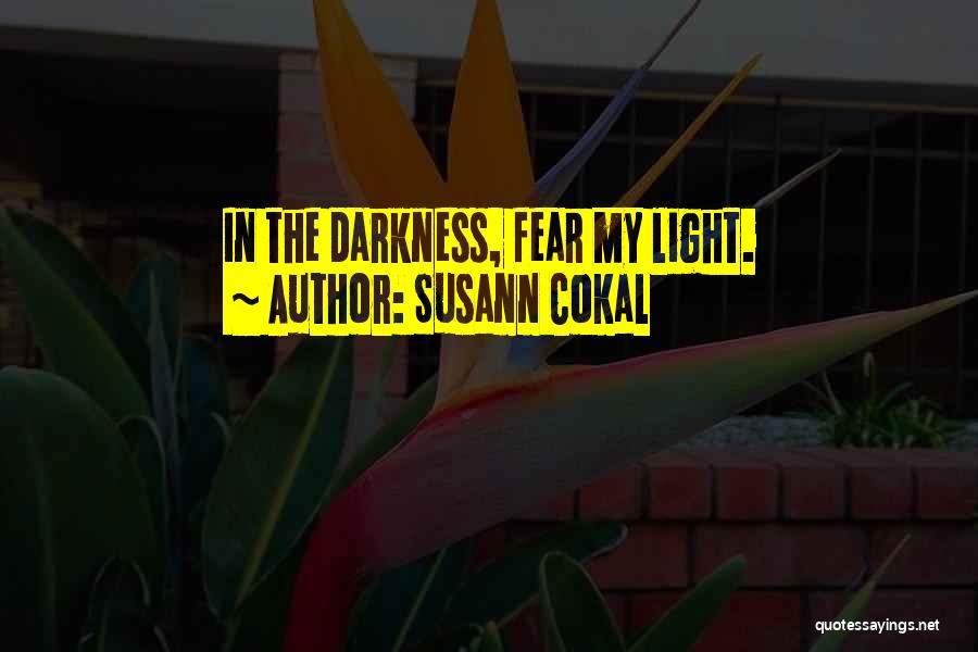 Kingdom Of Fear Quotes By Susann Cokal