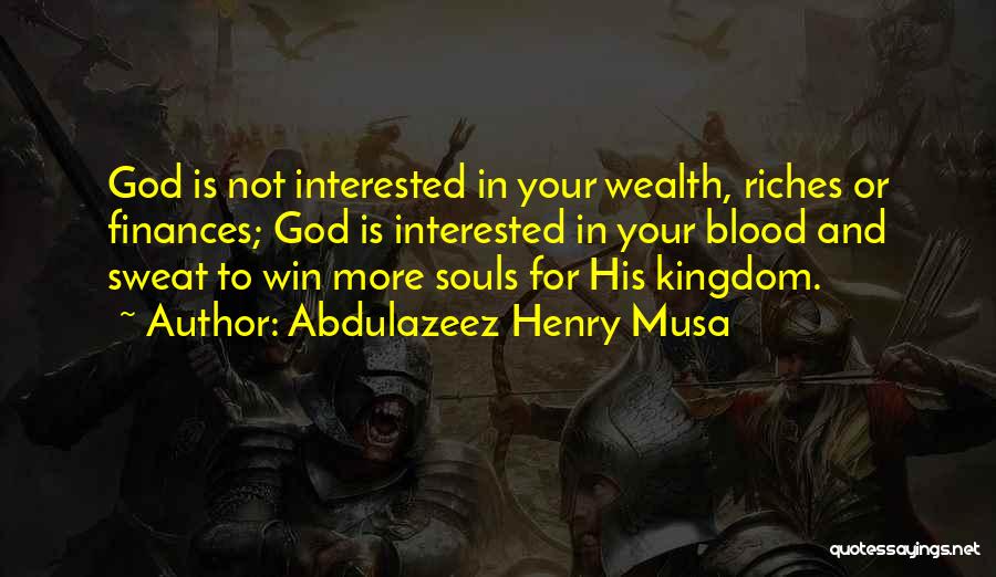 Kingdom Of God Biblical Quotes By Abdulazeez Henry Musa