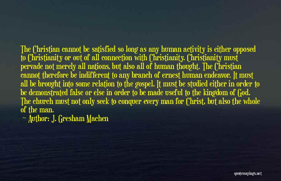 Kingdom Of God Gospel Quotes By J. Gresham Machen