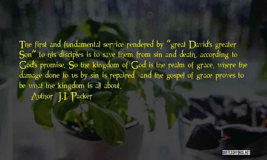 Kingdom Of God Gospel Quotes By J.I. Packer