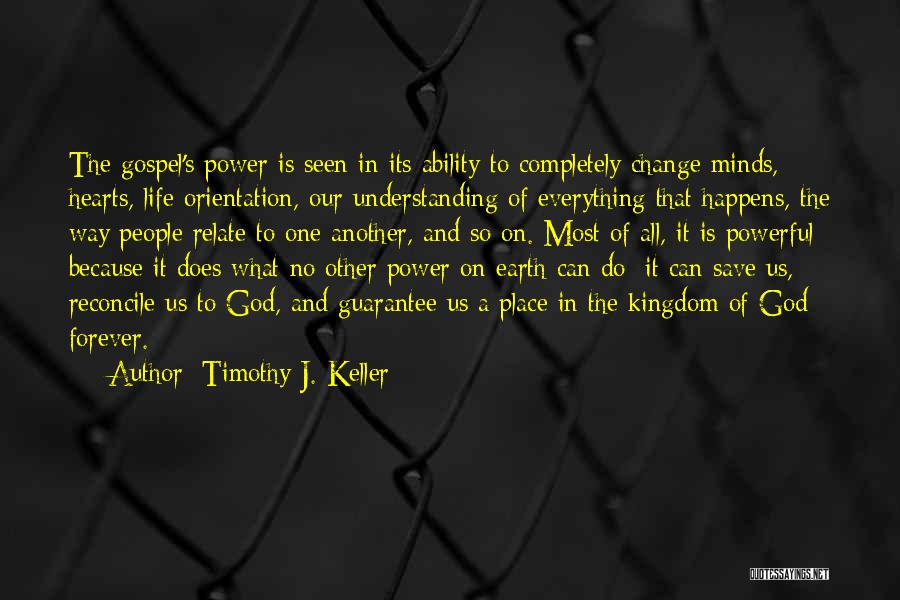 Kingdom Of God Gospel Quotes By Timothy J. Keller