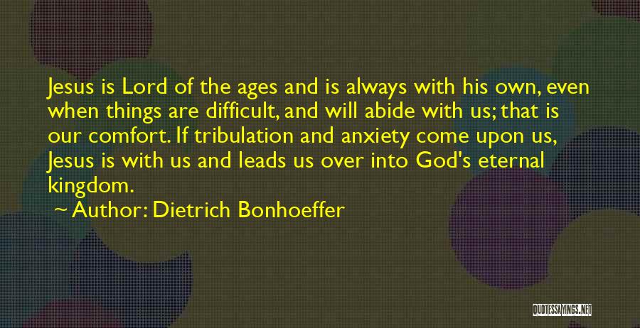 Kingdom Of God Quotes By Dietrich Bonhoeffer