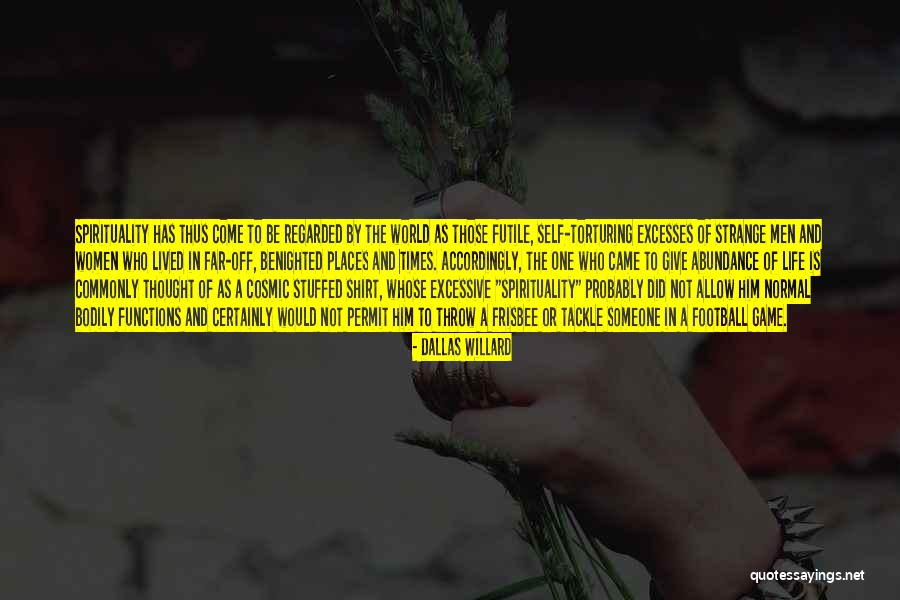 Kingdom The Game Quotes By Dallas Willard