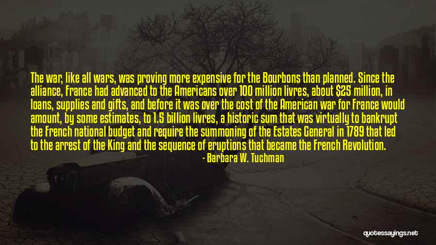 Kingdom The Series Quotes By Barbara W. Tuchman Kingdom The Series Quotes By Barbara W. Tuchman