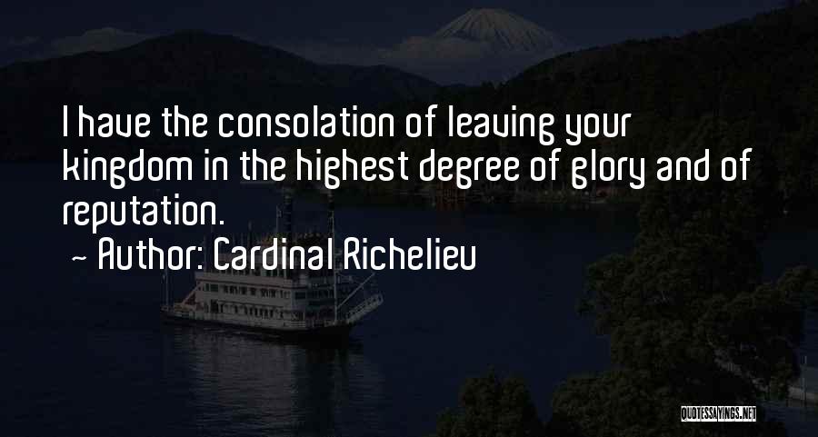 Kingdoms Quotes By Cardinal Richelieu