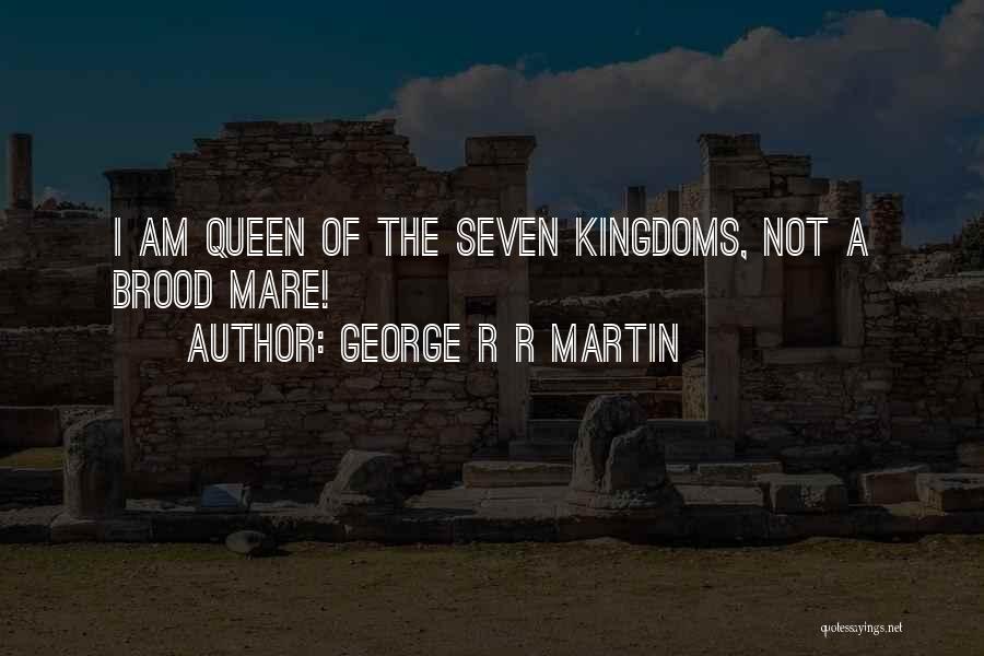 Kingdoms Quotes By George R R Martin