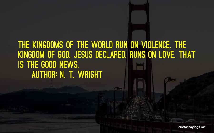 Kingdoms Quotes By N. T. Wright