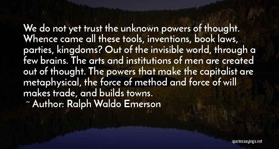 Kingdoms Quotes By Ralph Waldo Emerson