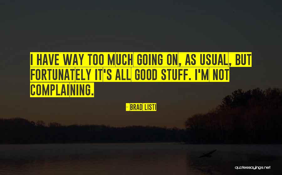 Kinggees Quotes By Brad Listi Kinggees Quotes By Brad Listi