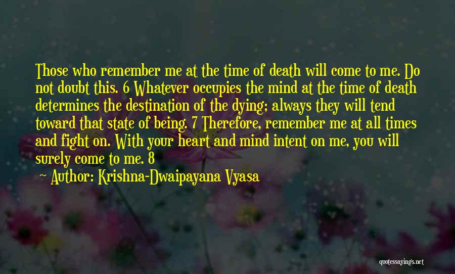 Kingianum Quotes By Krishna-Dwaipayana Vyasa