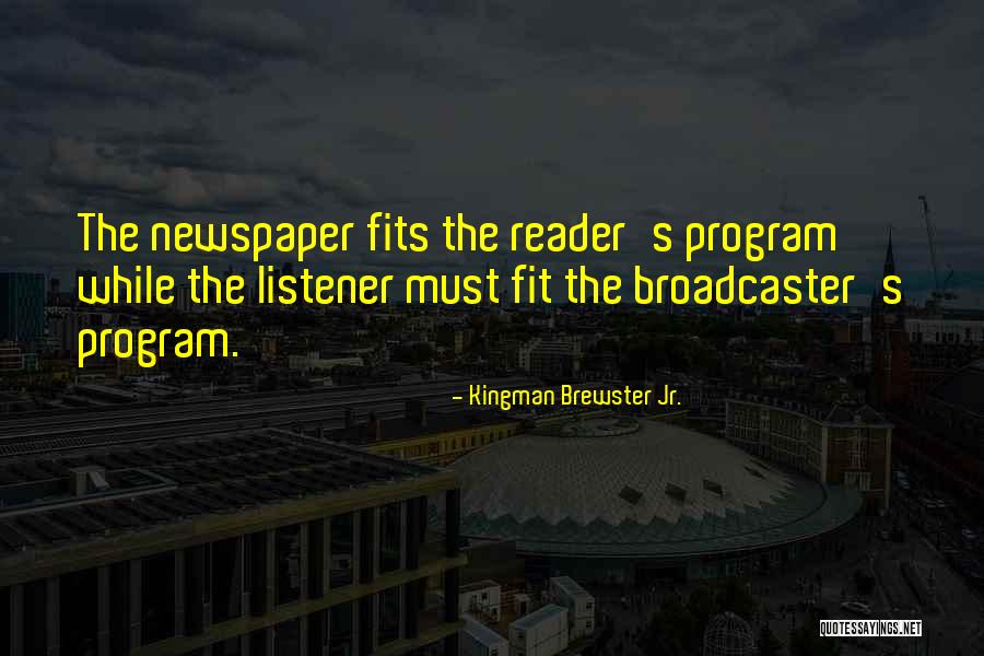 Kingman Brewster Jr. Quotes 1509407 Kingman Brewster Jr. Quotes 1509407